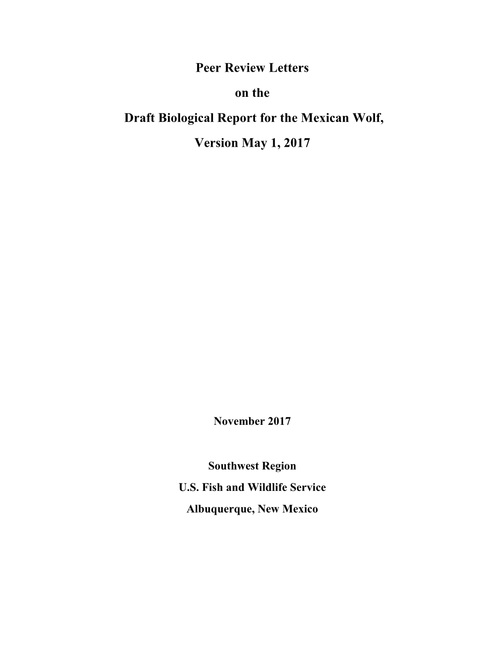Peer Review Letters on the Draft Biological Report for the Mexican Wolf, Version May 1, 2017