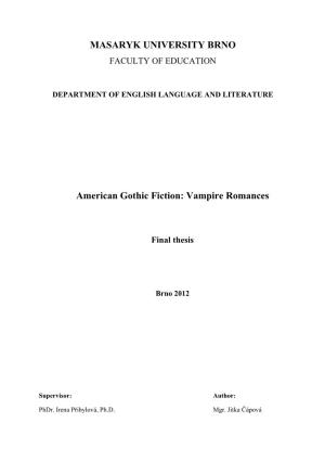 MASARYK UNIVERSITY BRNO American Gothic Fiction: Vampire