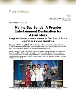 A Premier Entertainment Destination for Asian Stars Integrated Resort Attracts Crème De La Crème of Asian Cinema and Music Industries