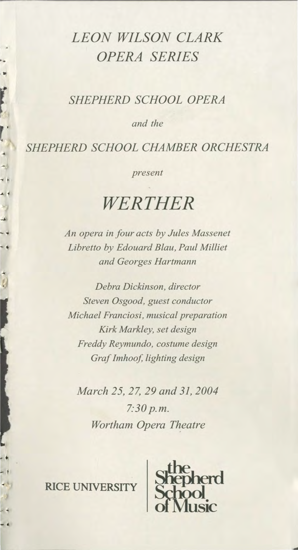 WERTHER -· an Opera in Four Acts by Jules Massenet Libretto by Edouard Blau, Paul Milliet and Georges Hartmann