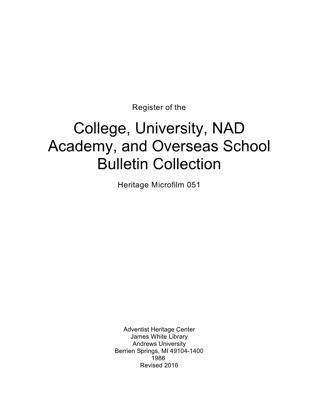 College, University, NAD Academy, and Overseas School Bulletin Collection