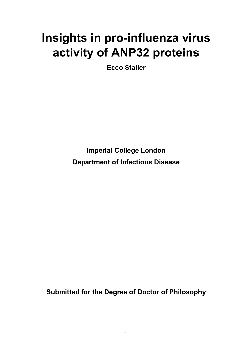 Insights in Pro-Influenza Virus Activity of ANP32 Proteins Ecco Staller