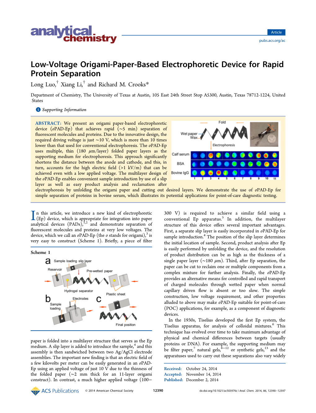 Low-Voltage Origami-Paper-Based Electrophoretic Device for Rapid Protein Separation † † Long Luo, Xiang Li, and Richard M