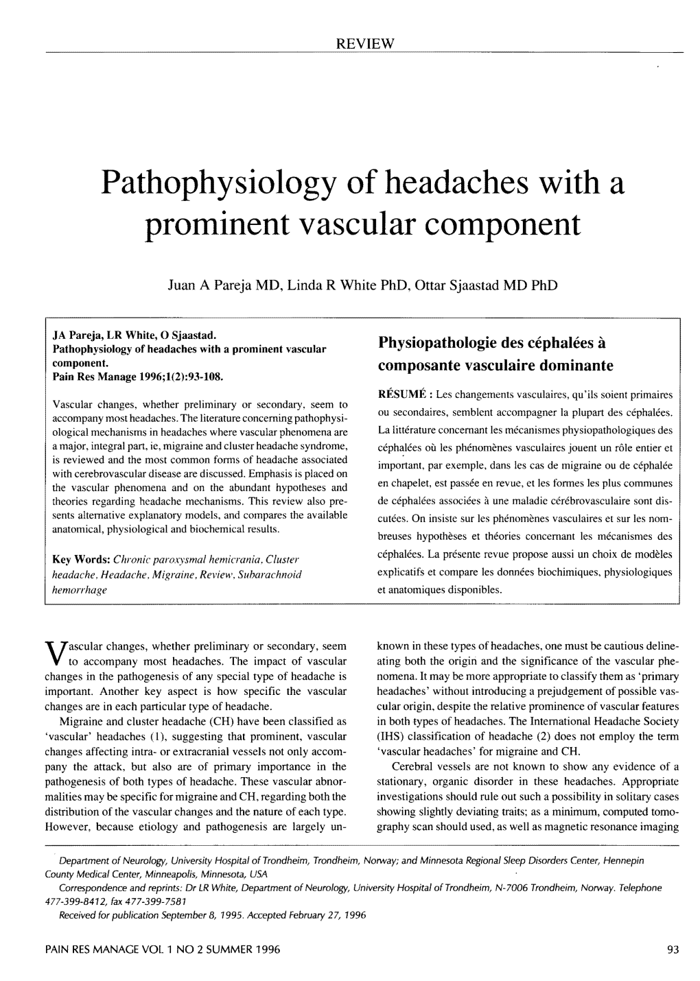 Pathophysiology of Headaches with a Prominent Vascular Component