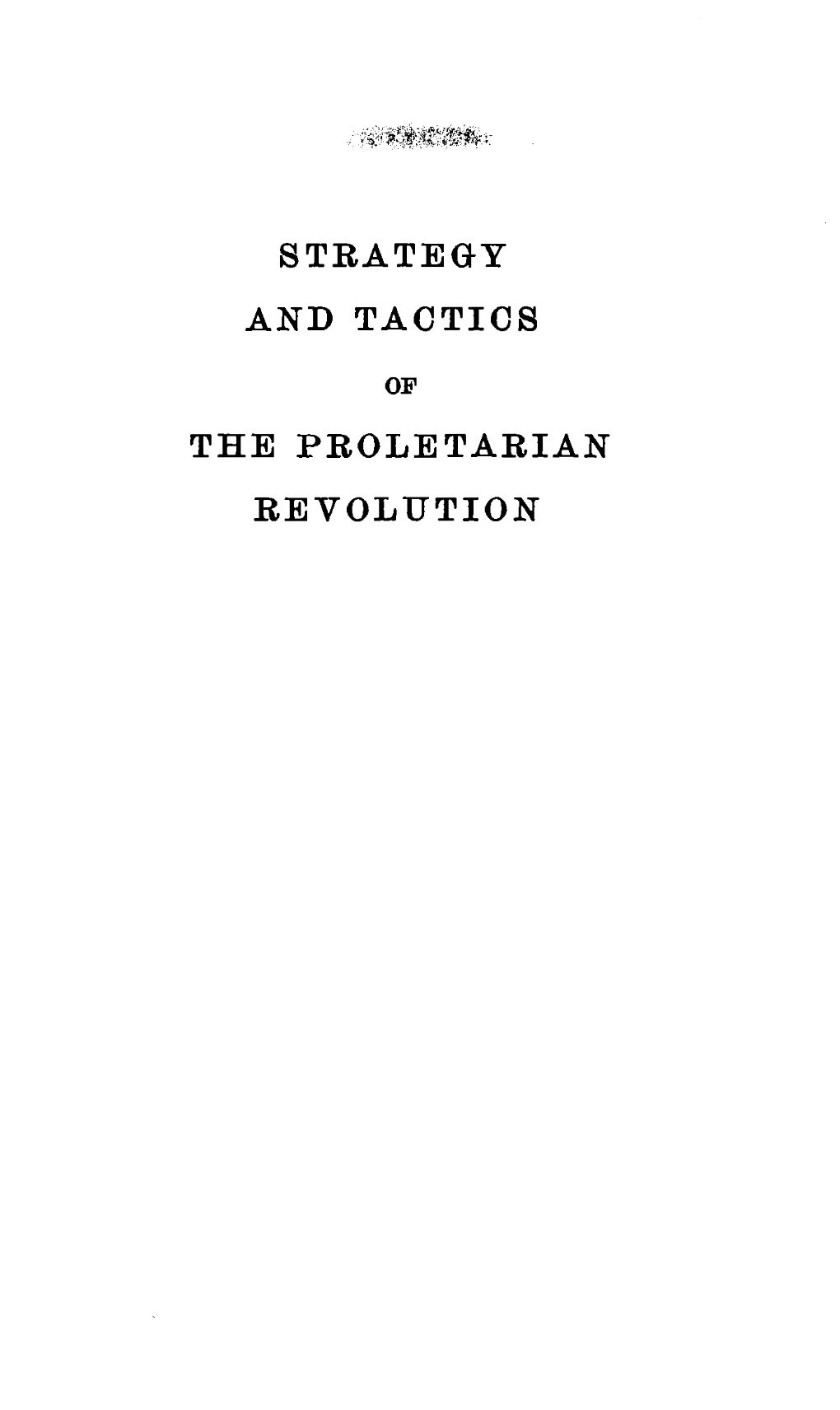 Strategy and Tactics the Proletarian Revolution