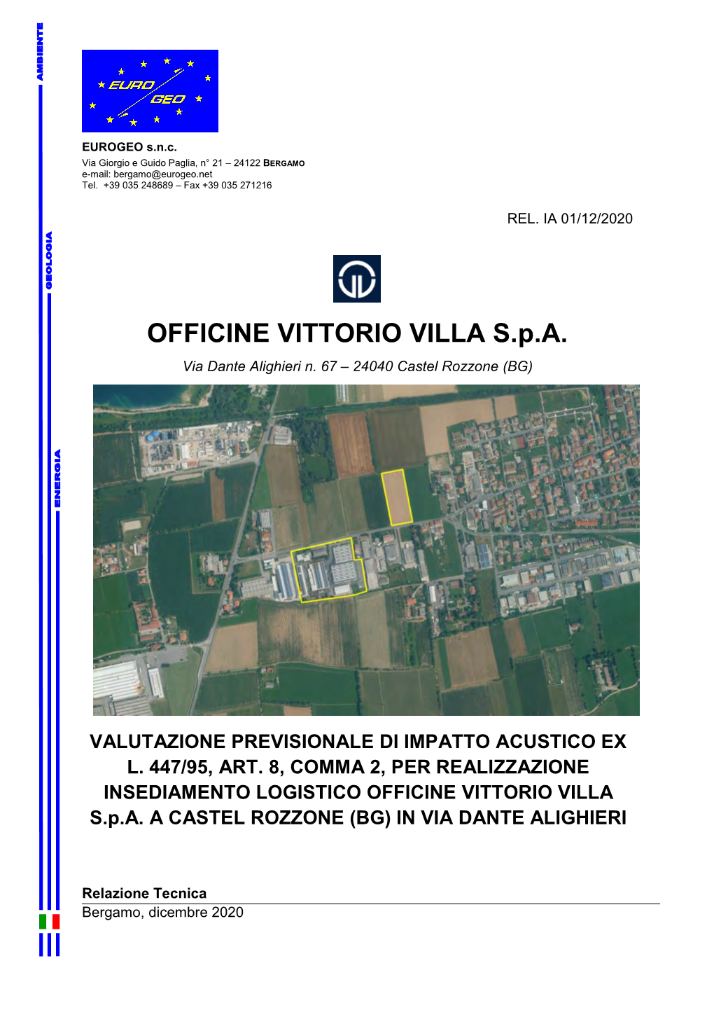 OFFICINE VITTORIO VILLA S.P.A. Via Dante Alighieri N