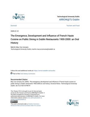 The Emergence, Development and Influence of Rf Ench Haute Cuisine on Public Dining in Dublin Restaurants 1900-2000: an Oral History