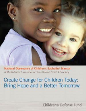 Create Change for Children Today: Bring Hope and a Better Tomorrow