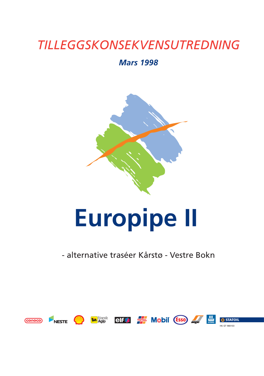 Statoil-Tilleggskonsekvensutredning Europipe II March 1998