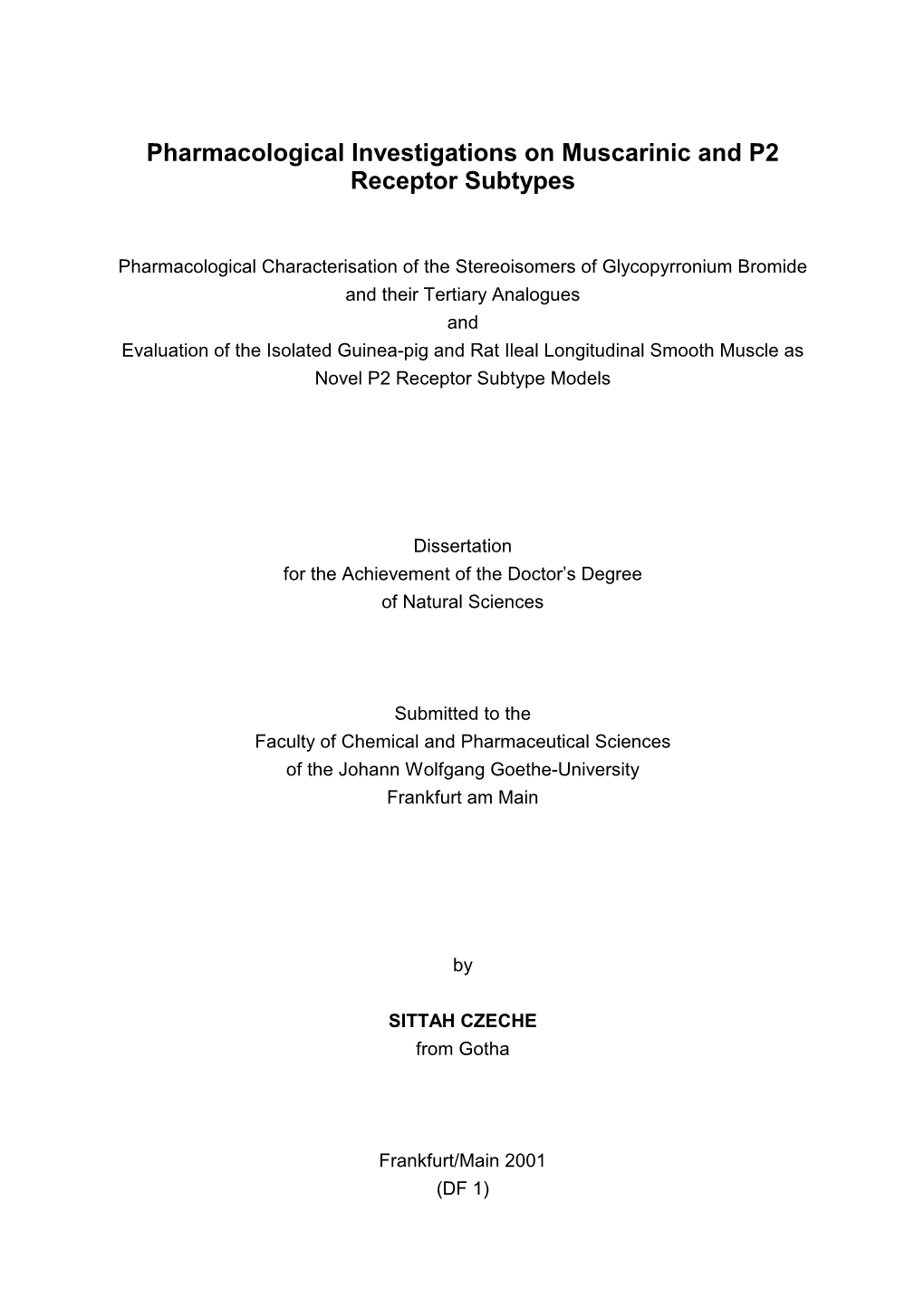 Pharmacological Investigations on Muscarinic and P2 Receptor Subtypes