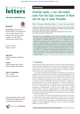Atolchelys Lepida, a New Side-Necked Turtle from the Early Cretaceous of Brazil Rsbl.Royalsocietypublishing.Org and the Age of Crown Pleurodira