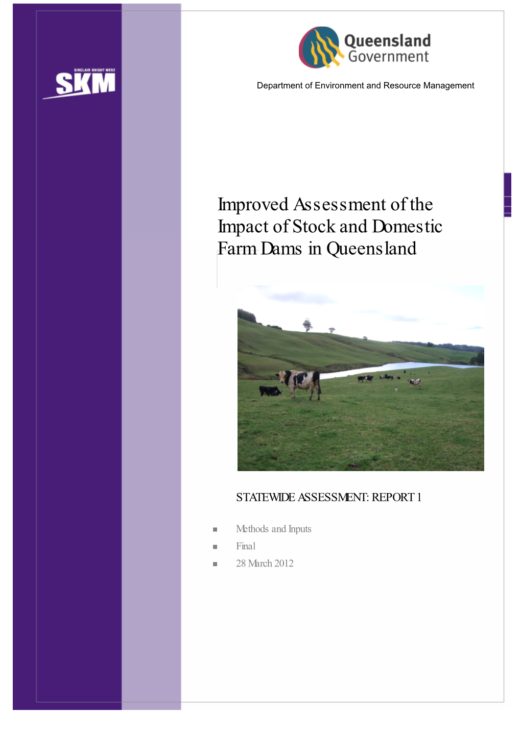 Improved Assessment of the Impact of Stock and Domestic Farm Dams in Queensland