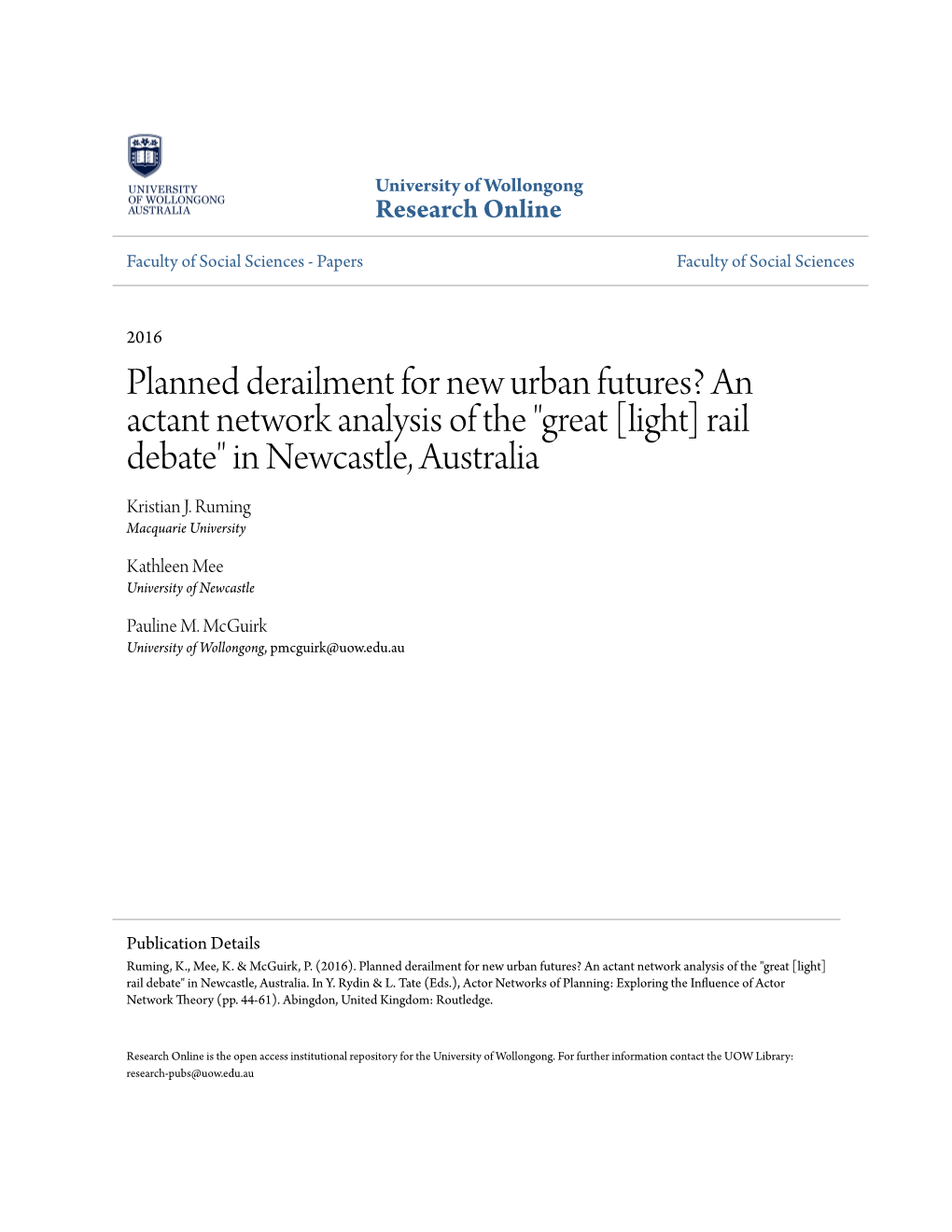 An Actant Network Analysis of the "Great [Light] Rail Debate" in Newcastle, Australia Kristian J