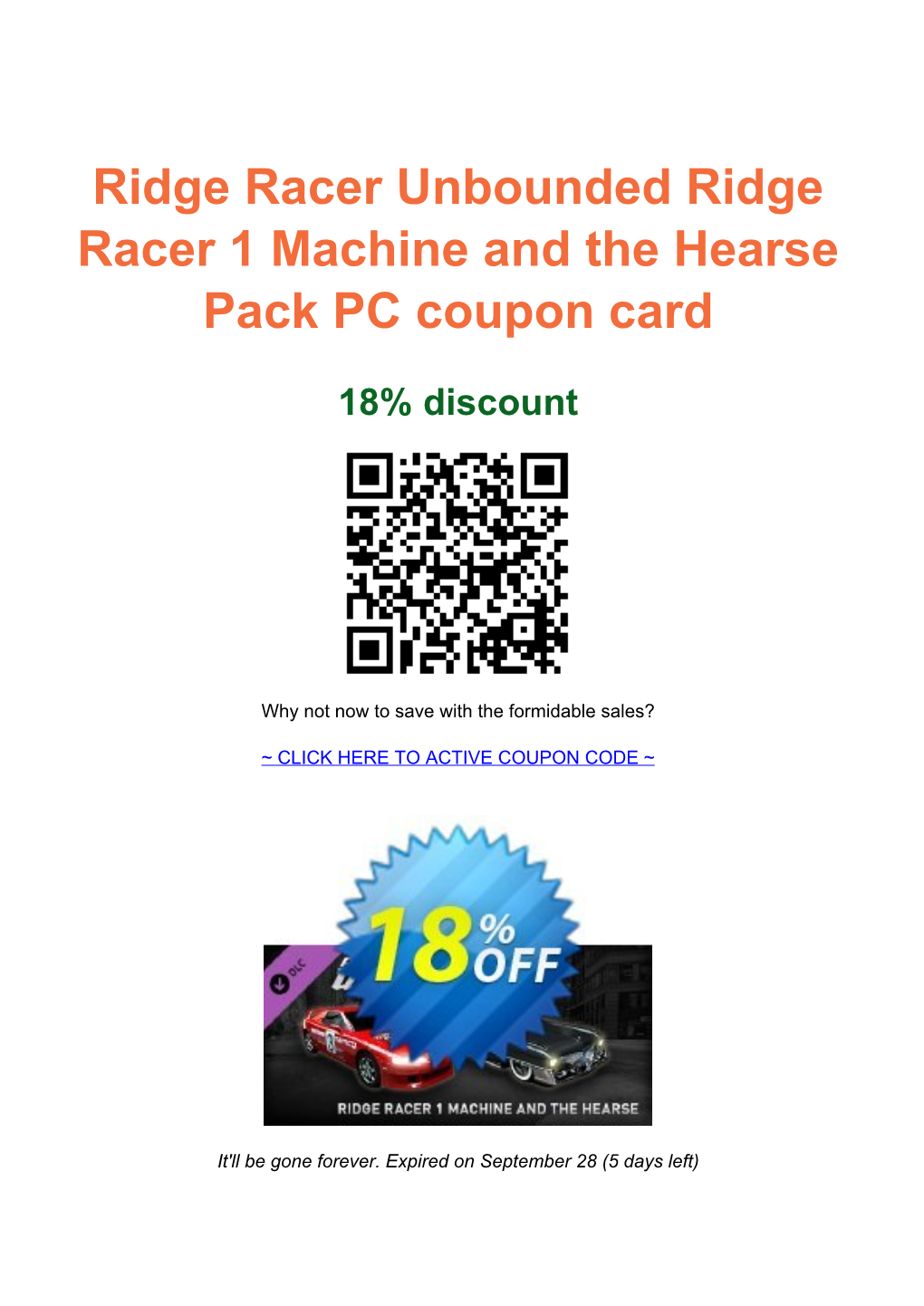 Ridge Racer Unbounded Ridge Racer 1 Machine and the Hearse Pack PC Coupon Card