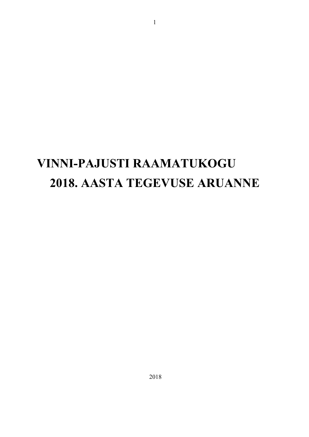 Vinni-Pajusti Raamatukogu 2018. Aasta Tegevuse Aruanne