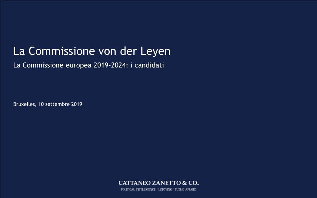 La Commissione Von Der Leyen La Commissione Europea 2019-2024: I Candidati
