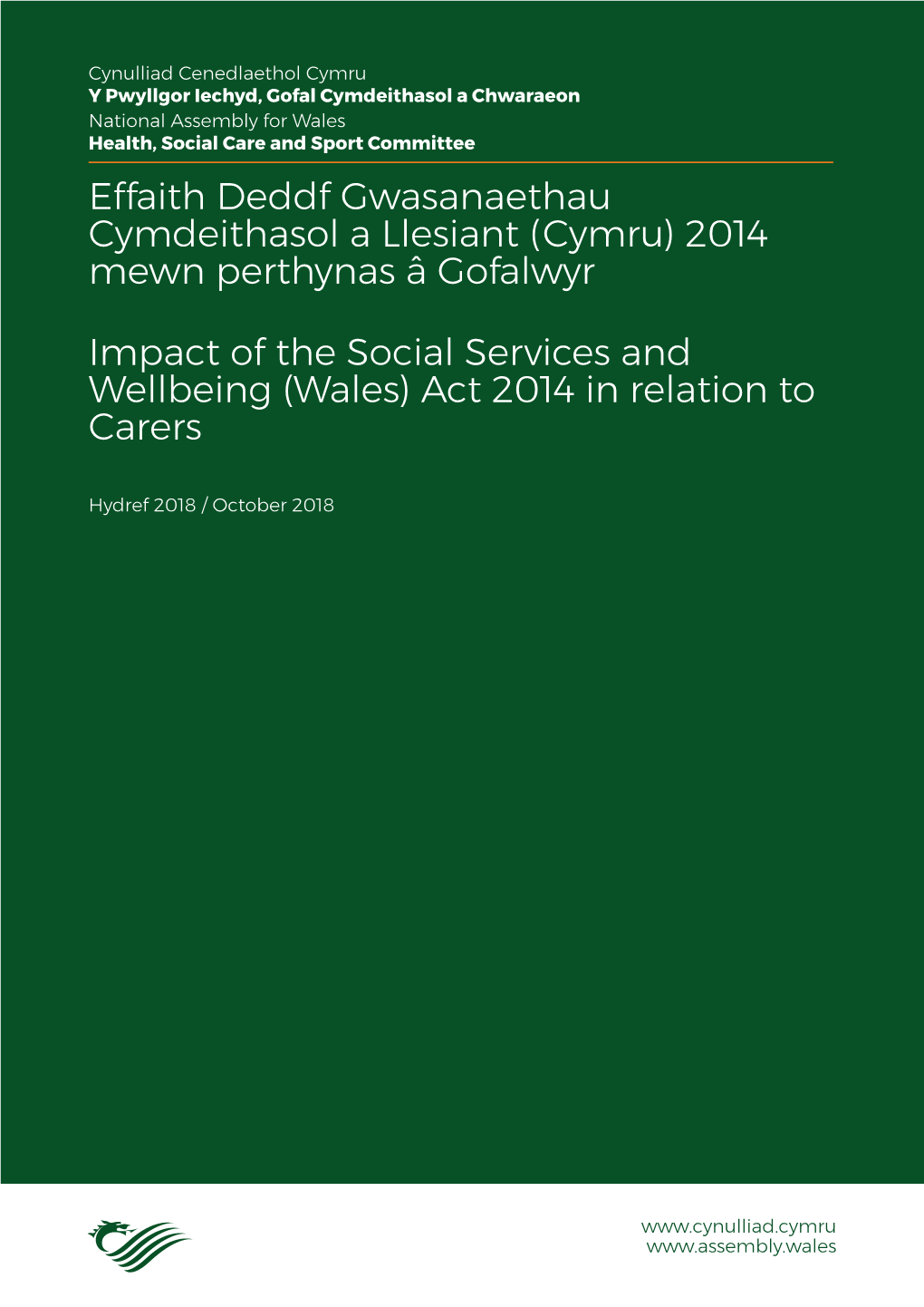 Effaith Deddf Gwasanaethau Cymdeithasol a Llesiant (Cymru) 2014 Mewn Perthynas В Gofalwyr Impact of the Social Services And