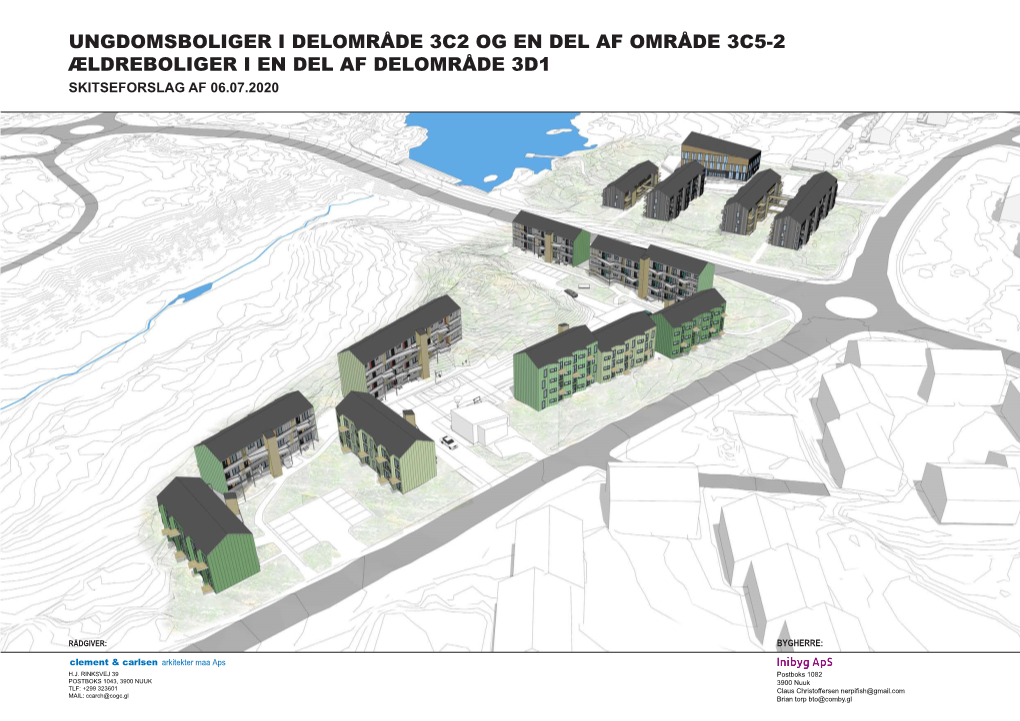 Ungdomsboliger I Delområde 3C2 Og En Del Af Område 3C5-2 Ældreboliger I En Del Af Delområde 3D1 Skitseforslag Af 06.07.2020