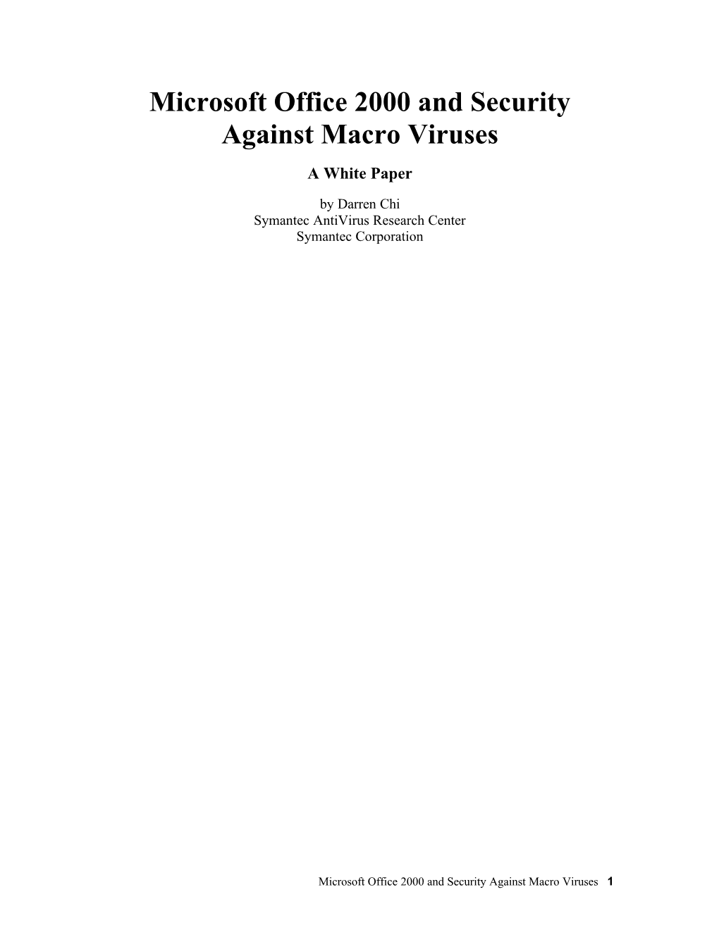 Microsoft Office 2000 and Security Against Macro Viruses a White Paper