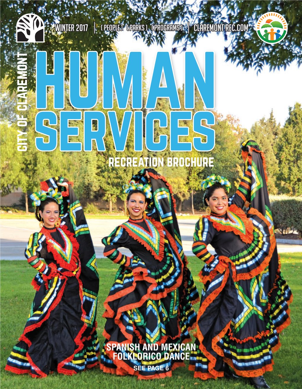 SPANISH and MEXICAN FOLKLORICO DANCE SEE PAGE 6 CLAREMONT HUMAN SERVICES Cre Ing CoUnY People L Parks L Programs