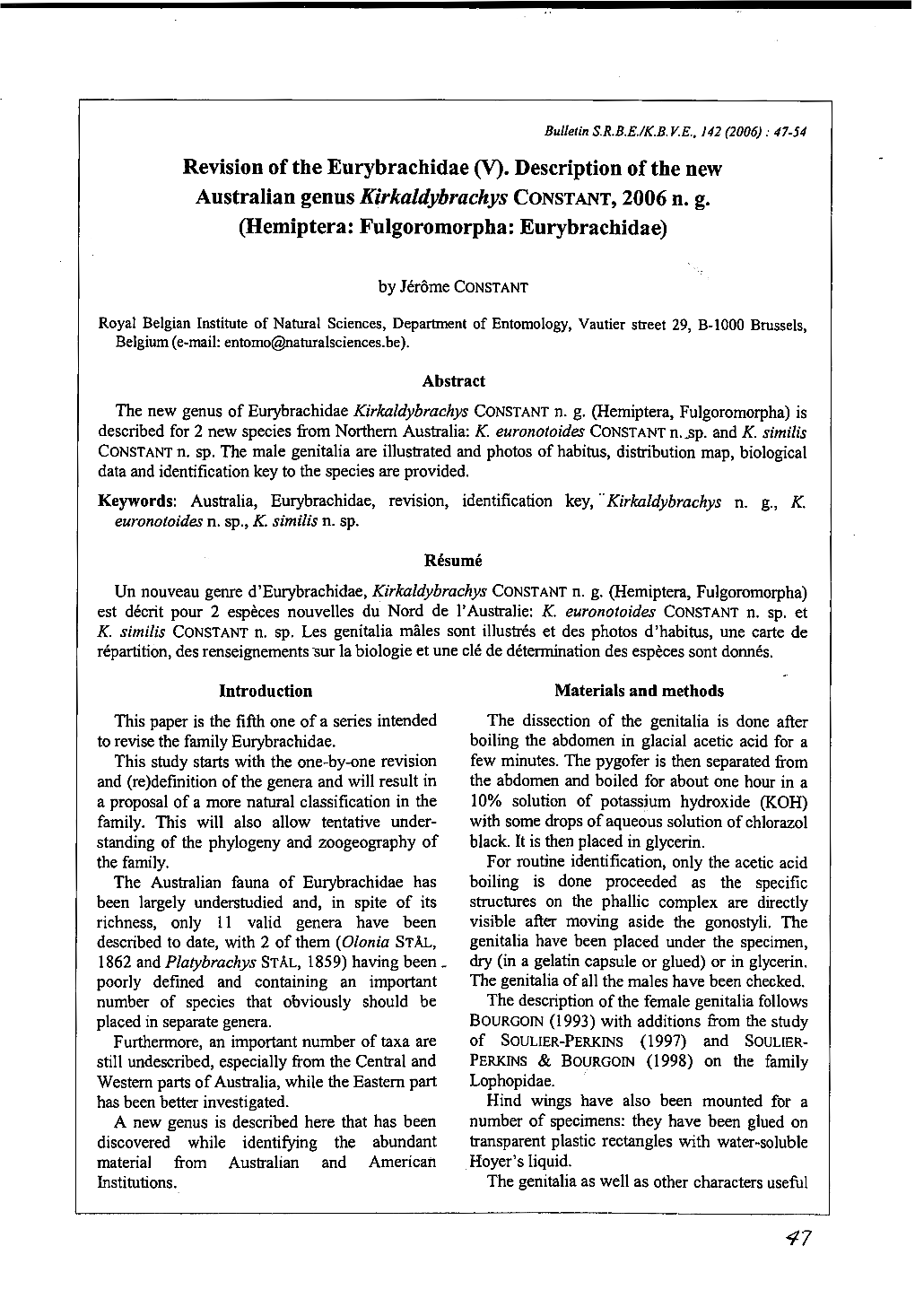 Revision of the Eurybrachidae (V). Description of the New Australian Genus Kirkaldybrachys CONSTANT, 2006 N