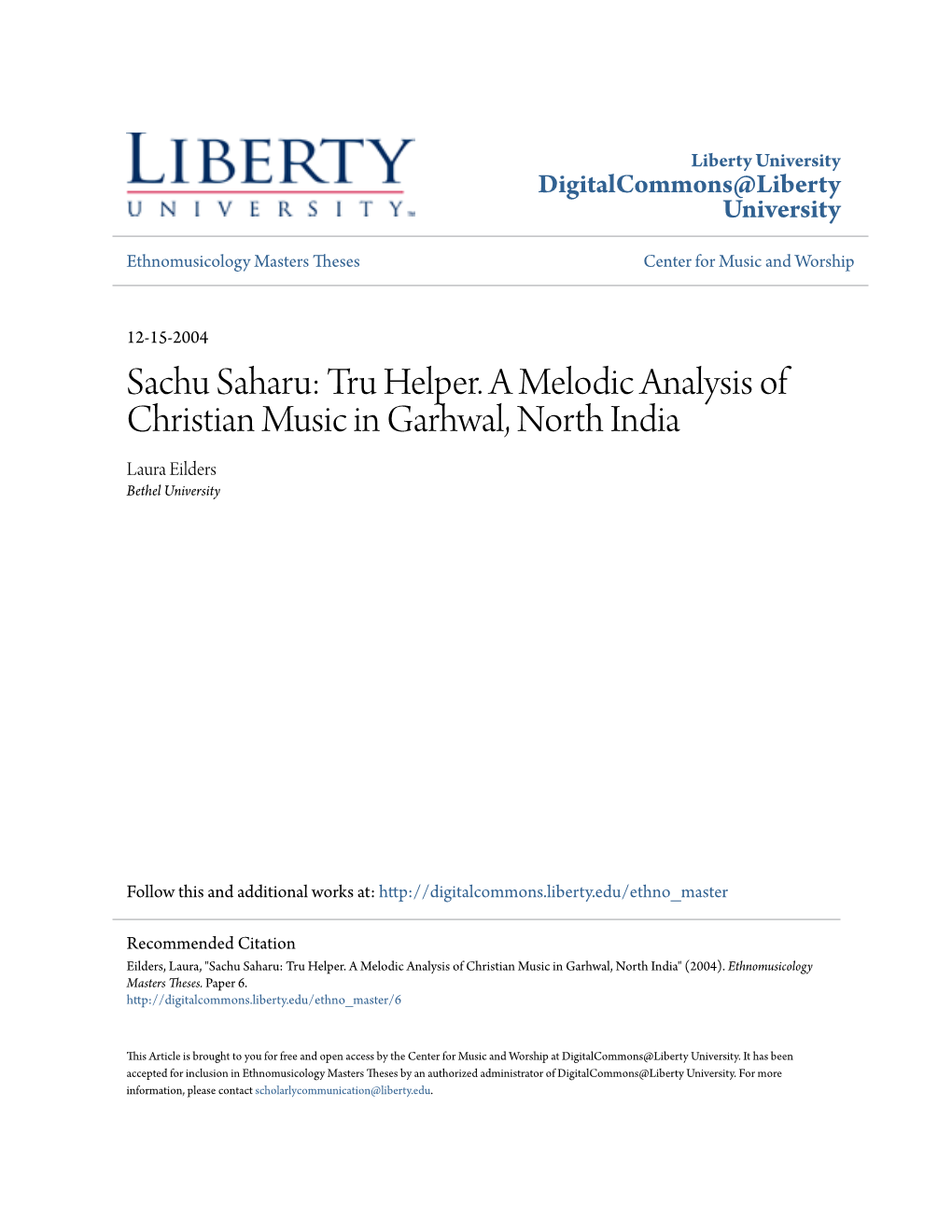 Tru Helper. a Melodic Analysis of Christian Music in Garhwal, North India Laura Eilders Bethel University