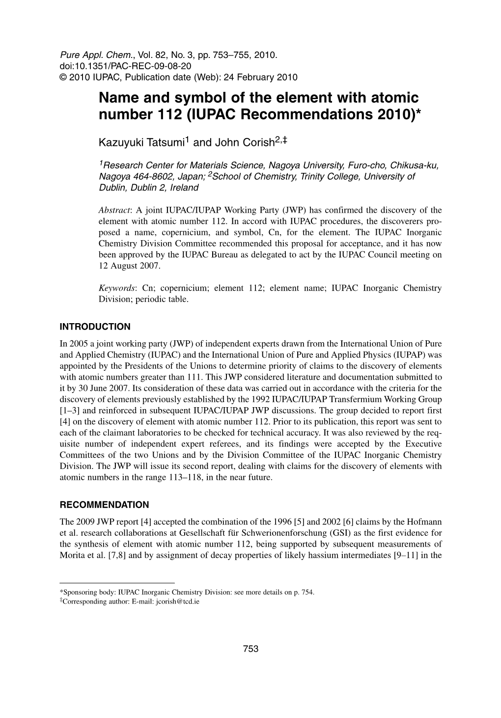 Name and Symbol of the Element with Atomic Number 112 (IUPAC Recommendations 2010)*