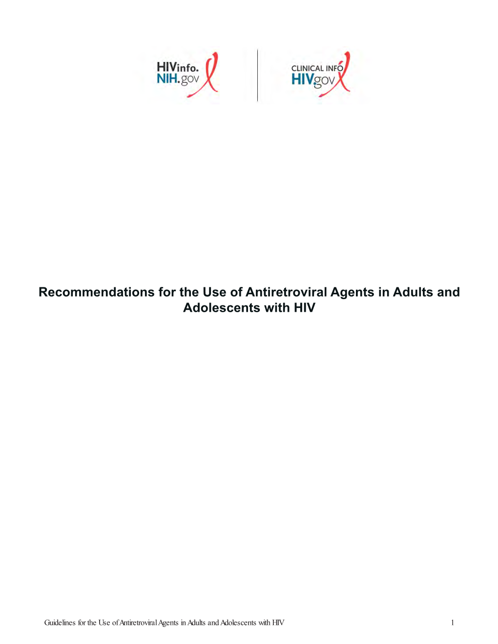 Recommendations for the Use of Antiretroviral Agents in Adults and Adolescents with HIV