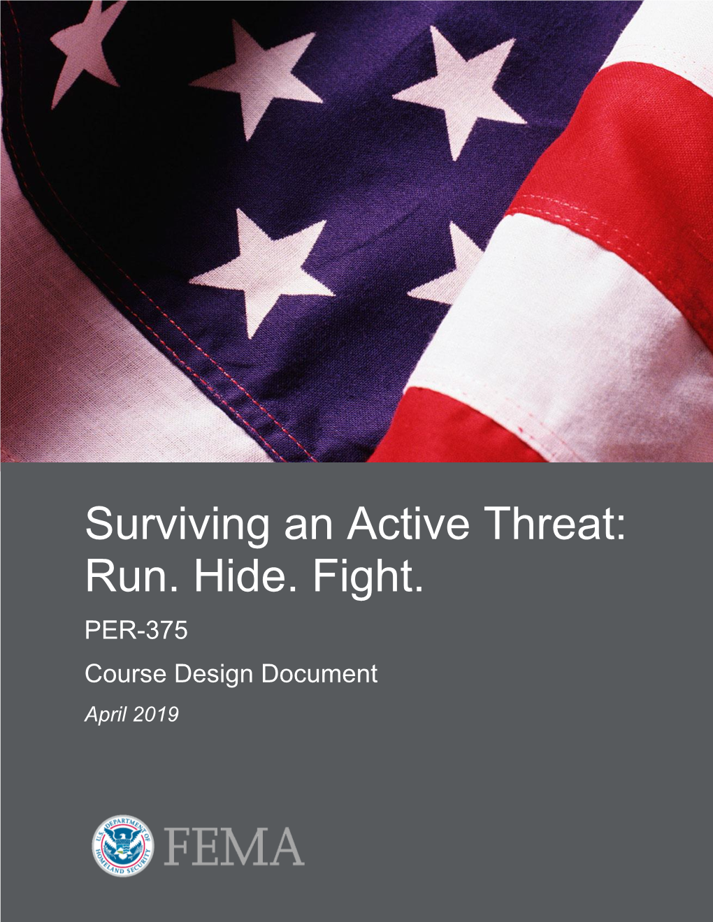 Surviving an Active Threat: Run. Hide. Fight PER-375 Course Design
