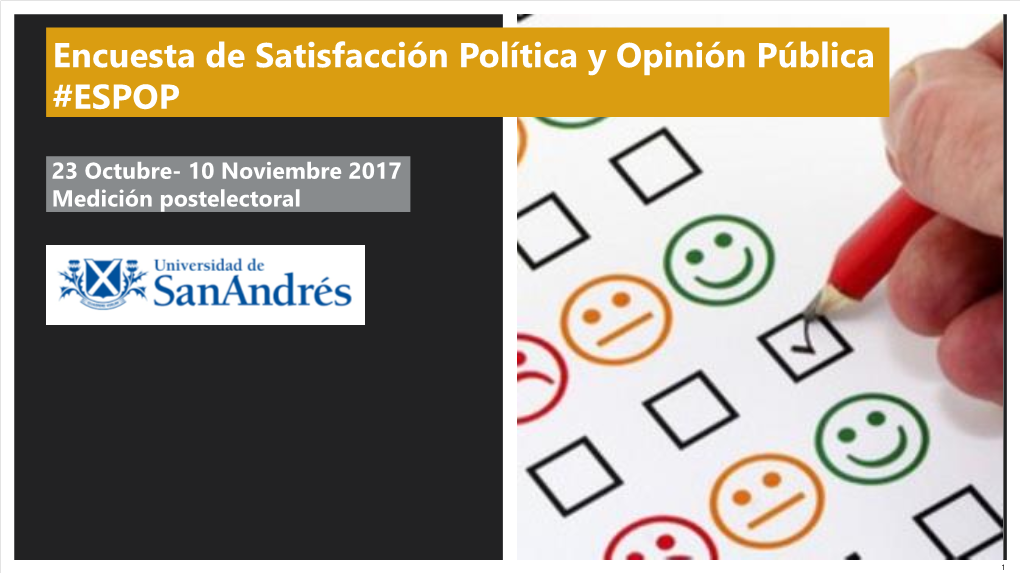 Encuesta De Satisfacción Política Y Opinión Pública #ESPOP