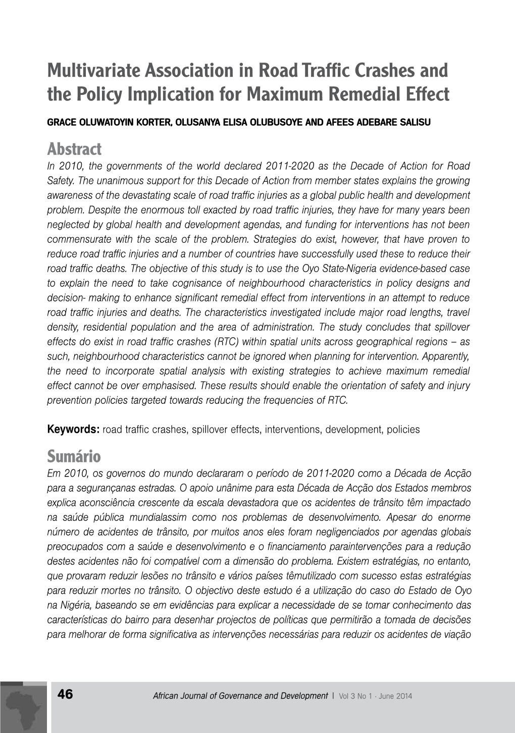 Multivariate Association in Road Traffic Crashes and the Policy Implication for Maximum Remedial Effect