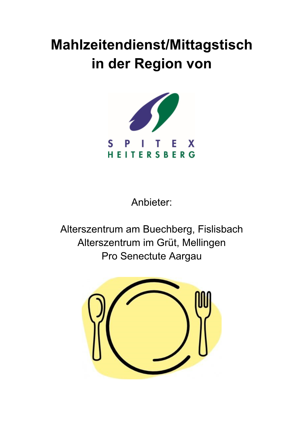 Mahlzeitendienst/Mittagstisch in Der Region Von