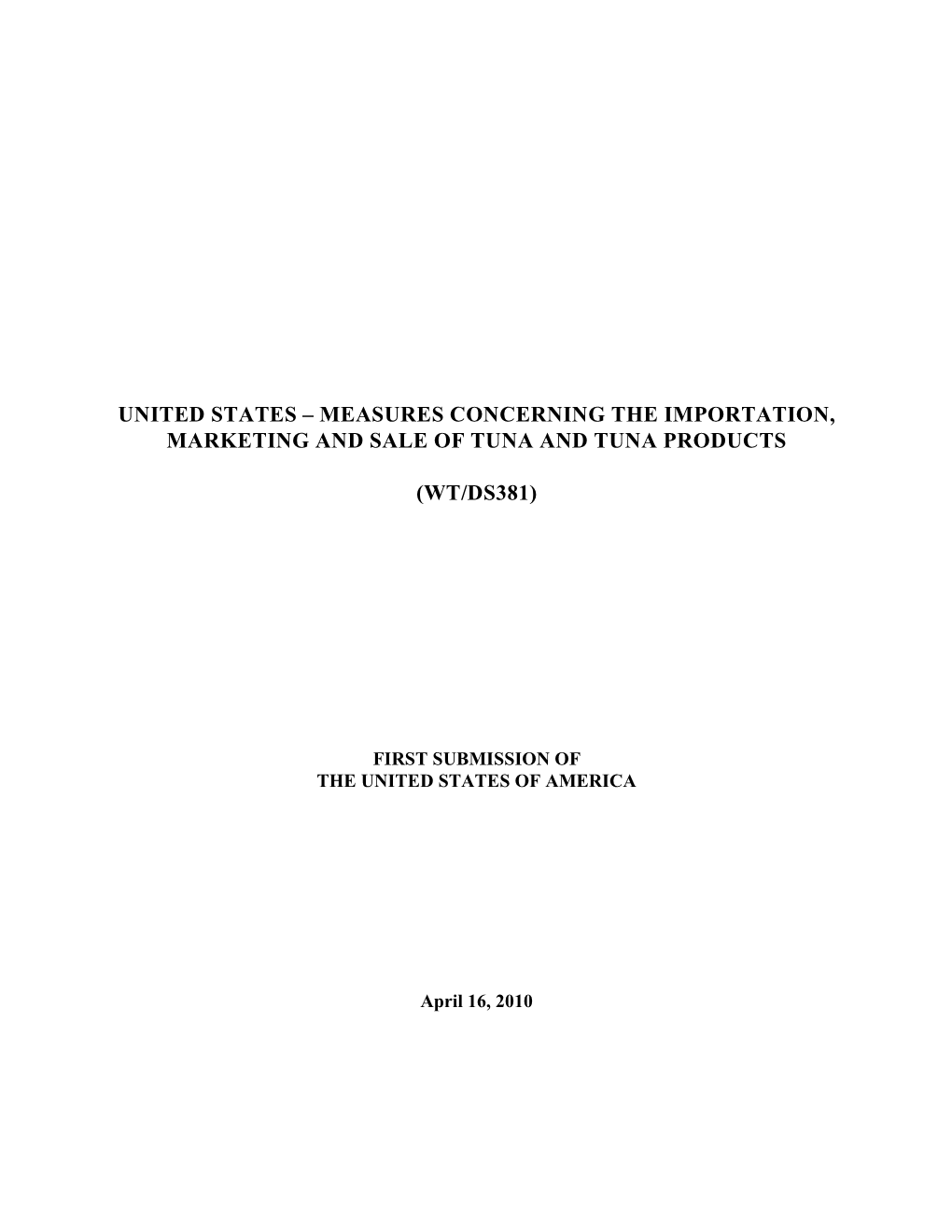 United States – Measures Concerning the Importation, Marketing and Sale of Tuna and Tuna Products (Wt/Ds381)