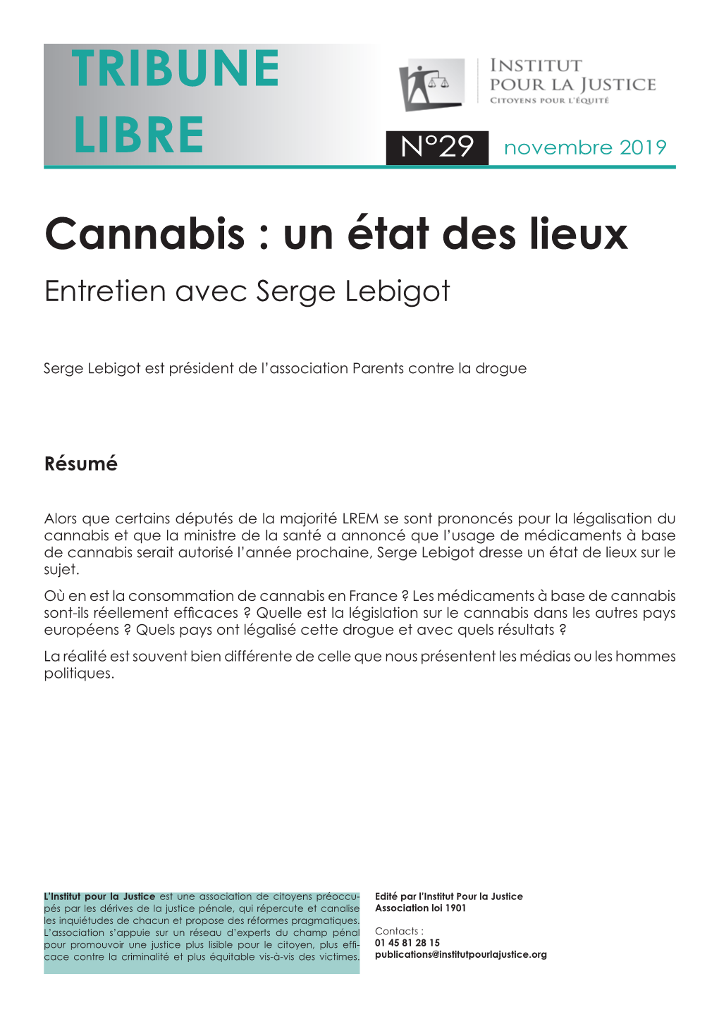 Cannabis : Un État Des Lieux Entretien Avec Serge Lebigot