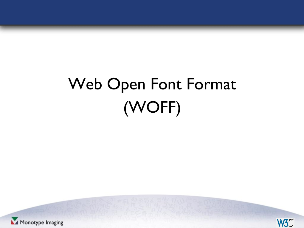 Web Open Font Format (WOFF)