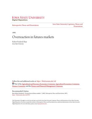 Overreaction in Futures Markets Robert Frederick Baur Iowa State University