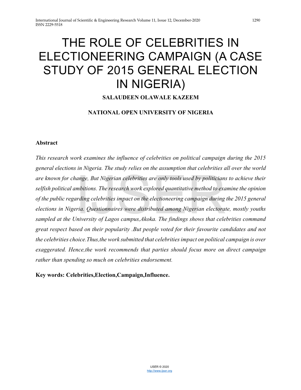 The Role of Celebrities in Electioneering Campaign (A Case Study of 2015 General Election in Nigeria) Salaudeen Olawale Kazeem