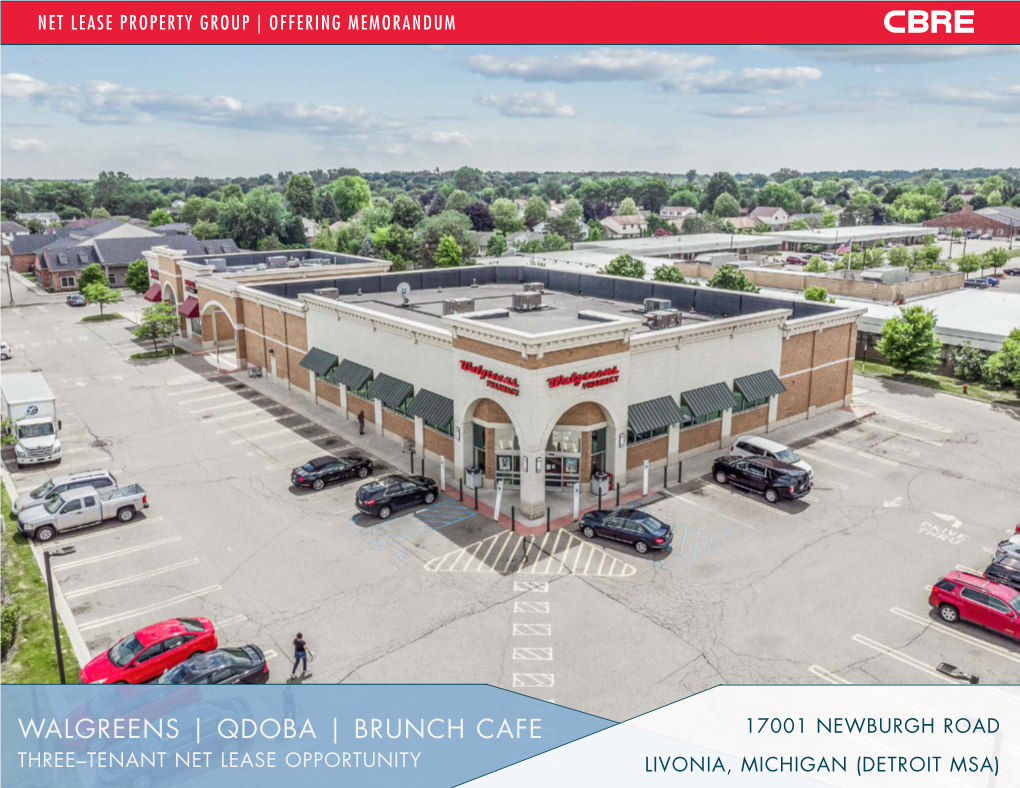 QDOBA | BRUNCH CAFE 17001 NEWBURGH ROAD THREE–TENANT NET LEASE OPPORTUNITY LIVONIA, MICHIGAN (DETROIT MSA)I Investment Aerial Overview