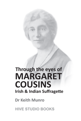 Through the Eyes of Margaret Cousins – Irish