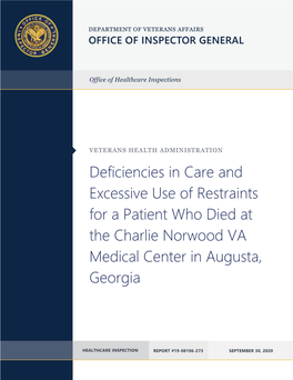 Deficiencies in Care and Excessive Use of Restraints for a Patient Who Died at the Charlie Norwood VA Medical Center in Augusta, Georgia