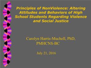 Principles of Nonviolence: Altering Attitudes and Behaviors of High School Students Regarding Violence and Social Justice