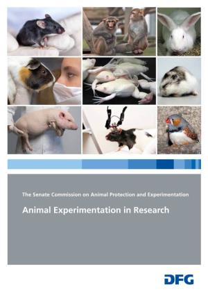 Animal Experimentation in Research the Senate Commission on Animal Protection and Experimentation Animal Experimentation in Research 3 ﻿ 2