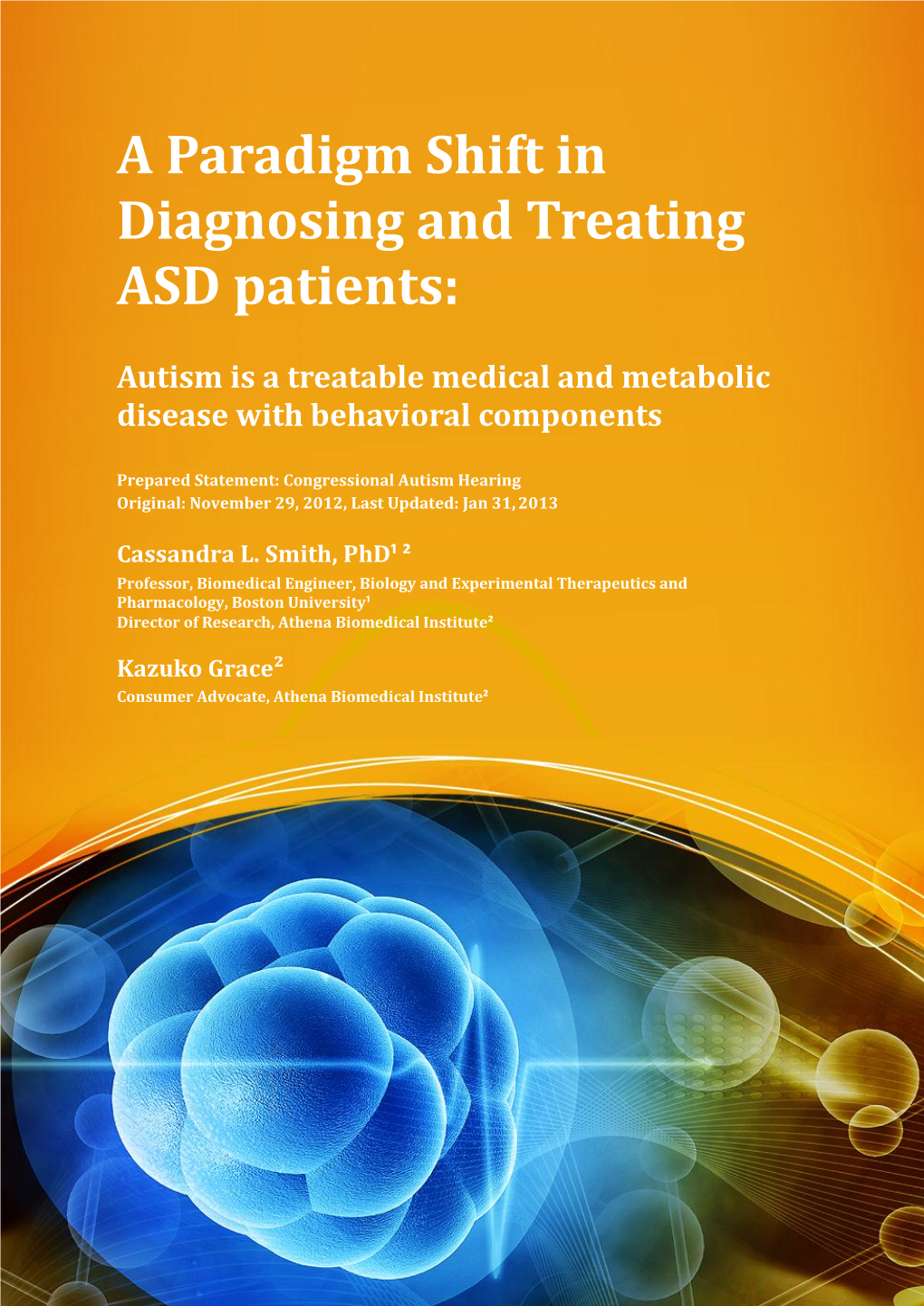 A Paradigm Shift in Diagnosing and Treating ASD Patients