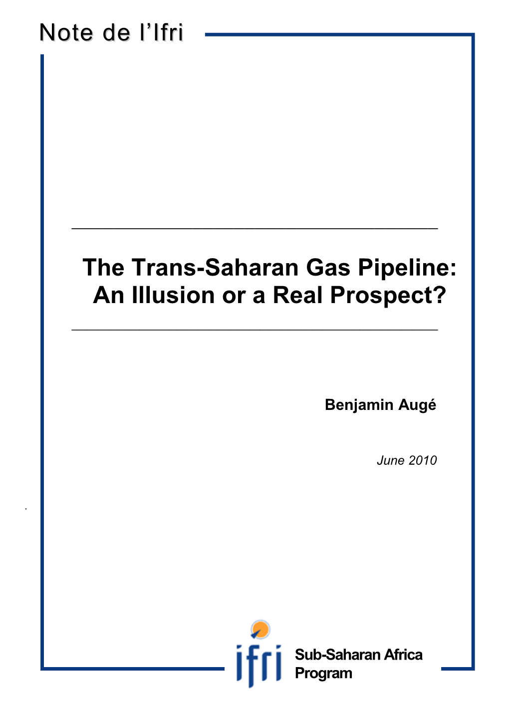 The Trans-Saharan Gas Pipeline: an Illusion Or a Real Prospect?