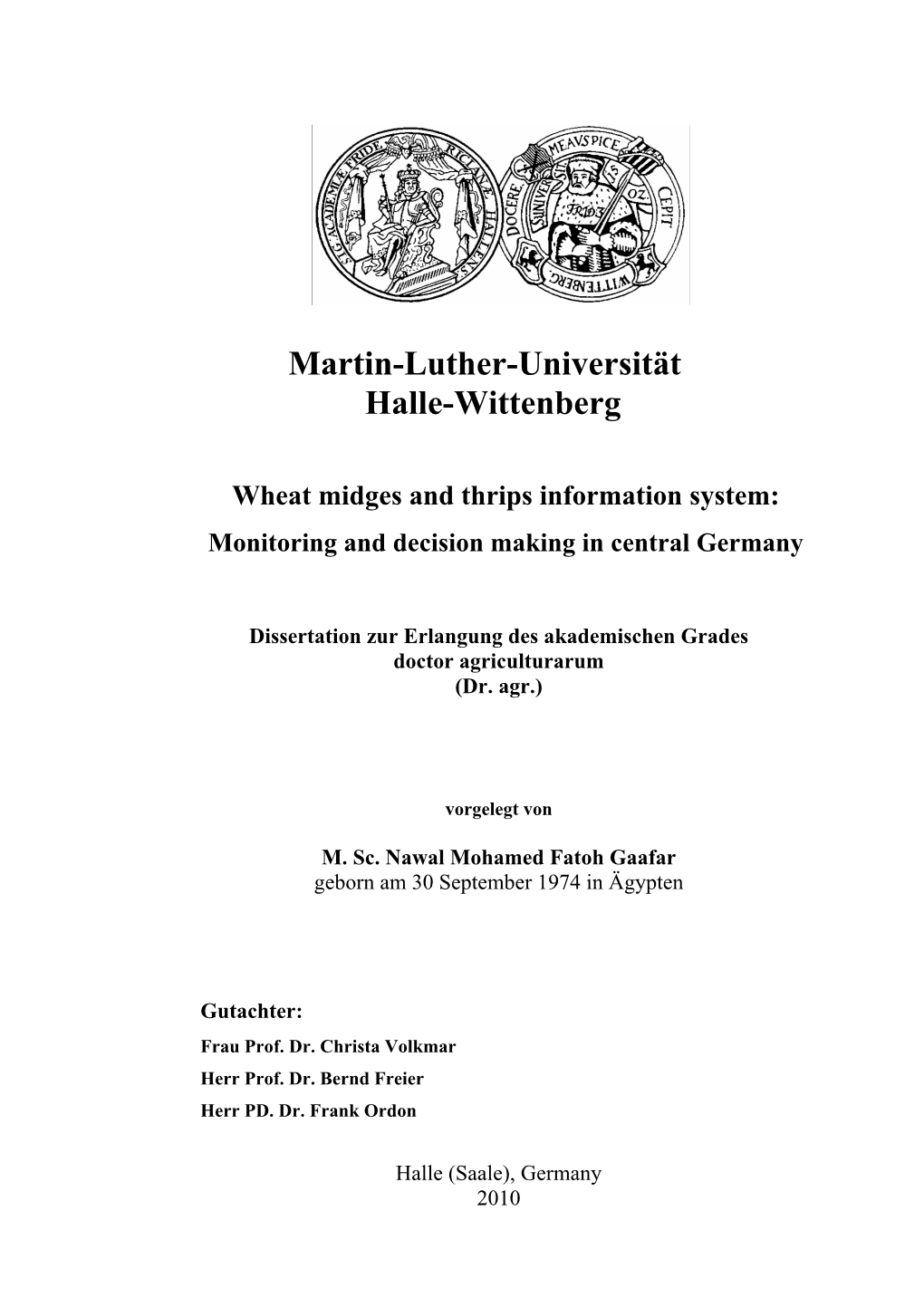 Martin-Luther-Universität Halle-Wittenberg Wheat Midges and Thrips Information System