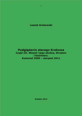 Podglądanie Starego Krakowa. Część III. Wawel I Jego Okolice, Stradom I