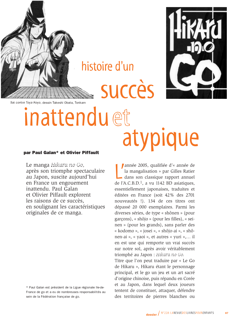 Succès Inattenduet Atypique