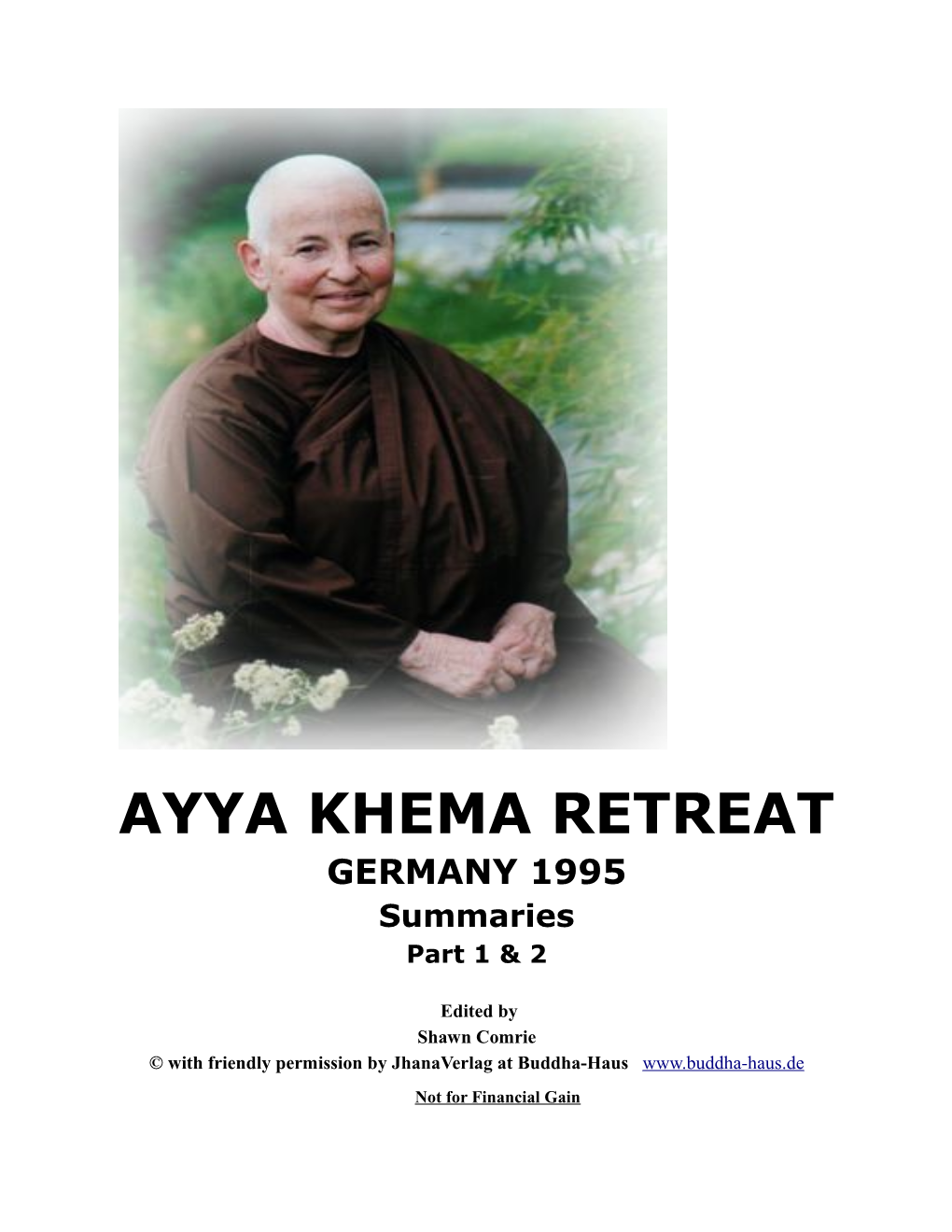 AYYA KHEMA RETREAT GERMANY 1995 Summaries Part 1 & 2