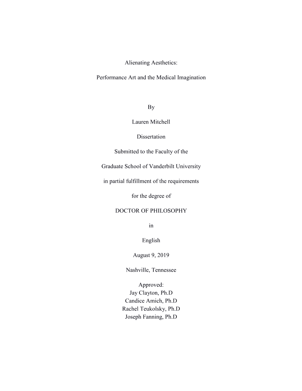 Alienating Aesthetics: Performance Art and the Medical Imagination by Lauren Mitchell Dissertation Submitted to the Faculty Of