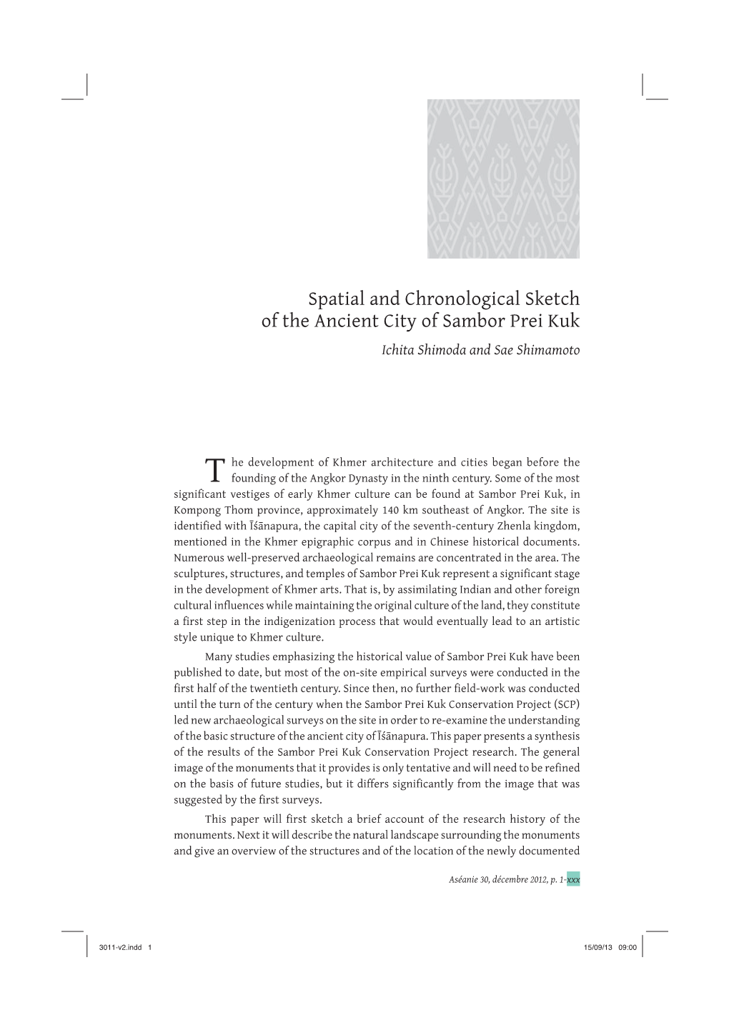 Spatial and Chronological Sketch of the Ancient City of Sambor Prei Kuk Ichita Shimoda and Sae Shimamoto